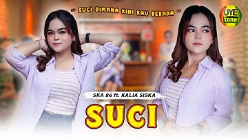 SUCI - KALIA SISKA feat SKA 86 | KENTRUNG (UYE TONE MUSIC VIDEO)