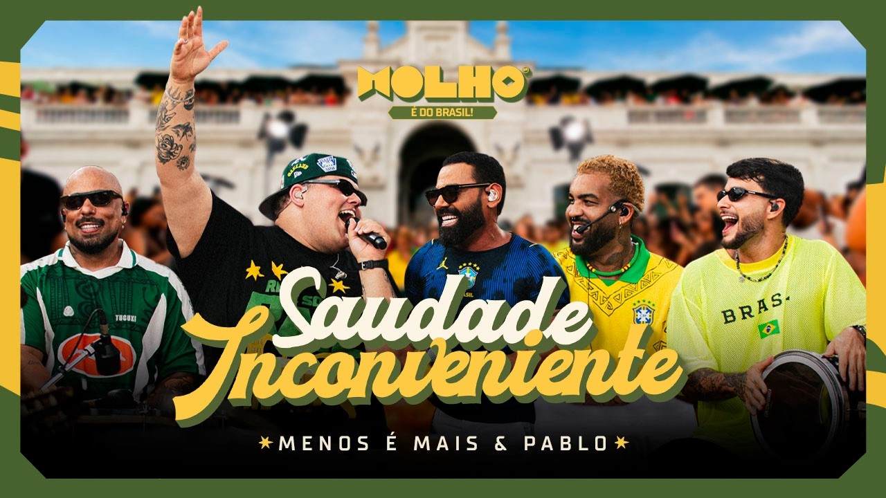 Grupo Menos é Mais, Pablo - Saudade Inconveniente (Ao Vivo)