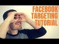 Facebook Targeting Tutorial: The BEST Way To Get Started With Facebook Ads