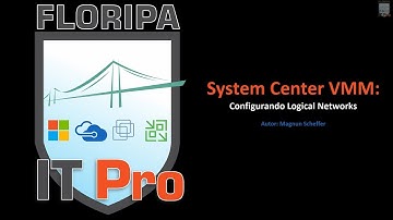 Criando Logical Switches no System Center VMM e apresentando aos Hosts Hyper-V