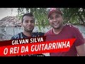 O REI DA GUITARRINHA Gilvan Silva - Conheça o Original