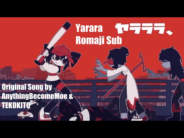 Yararara by @AnythingBecomeMoe & TEKOKITO Romaji Lyrics - YouTube