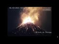 March 6, 2021, ~ All Color/(Real-Time) Eruption ~ Volcan De Pacaya, Guatemala ~ Nine Extra Minutes