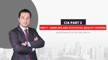 CIA Part 2 | Unit 7: Sampling and Statistical Quality Control