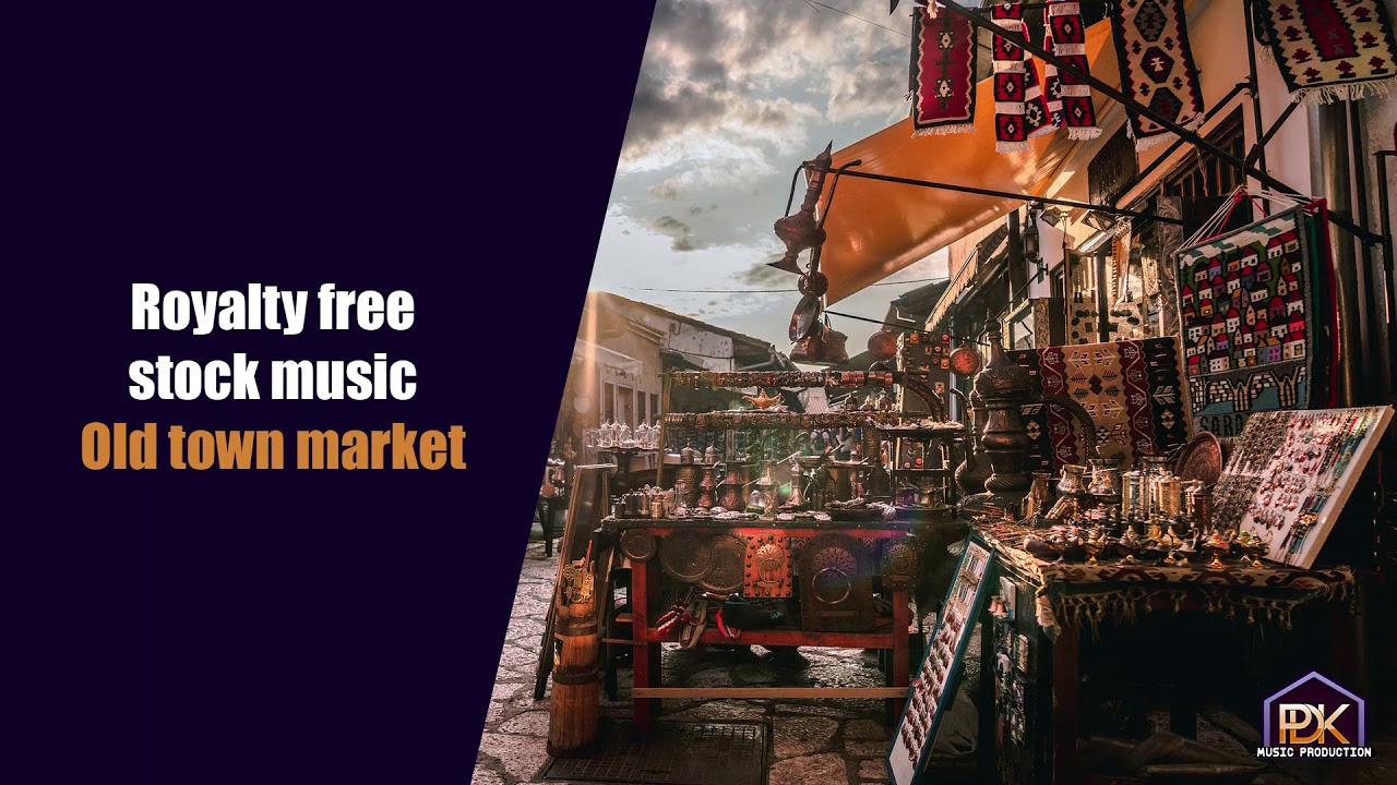 Royalty Free Stock Music Old Town Market Youtube
