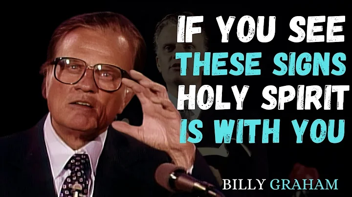 10 Clear Signs the Holy Spirit Is With You Right Now || BILLY GRAHAM -Motivational