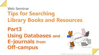 Part 3 Using Databases & E-journals from Off-campus​/Tips for Searching Library Books and Resources