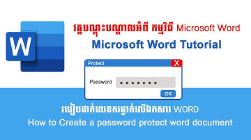 Create a password protect word document | របៀបដាក់លេខសម្ងាត់លើ Ms Word