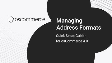 Managing Address Formats in osCommerce | Quick Setup Guide
