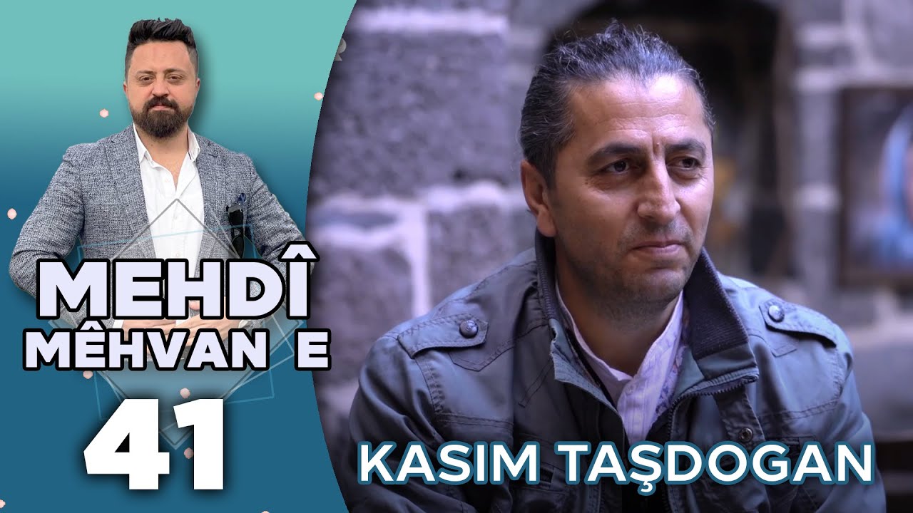 Mehdî Mêhvane - Kasim Taşdogan | مەهدی مێهڤانە - قاسم تاشدۆغان