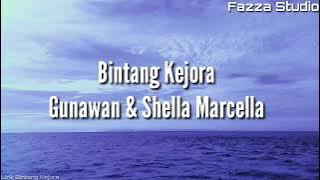 Bintang Kejora - Gunawan & Shella Marcella [ Lirik ]