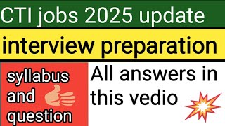 CTI Interview Questions 2025 | Important Interview Questions For CTI Jobs |  | CTI Final Merit List