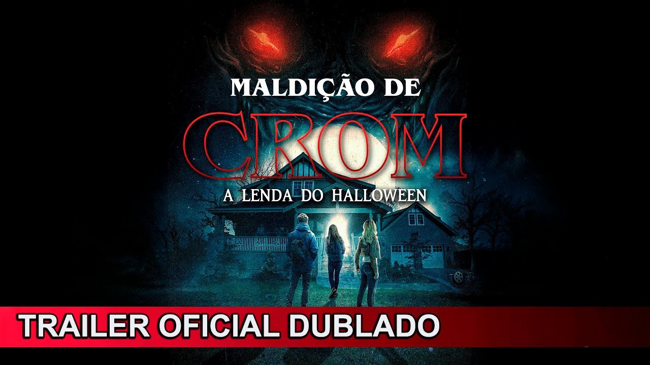 Maldição de Crom - A Lenda do Halloween 2022 Trailer Oficial Dublado ...
