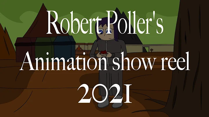 Robert Poller's animated showreel 2021