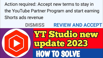 Action required: Accept new terms to stay in the YouTube Partner Program - Review And Accept 2023