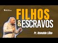 Filhos e escravos  pr oswaldo lbo