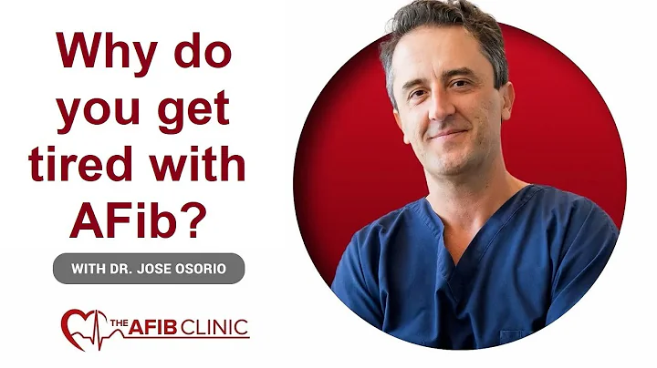 Why Does Atrial Fibrillation Make You Feel So Tired? | AFib Symptoms Explained