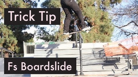 How To Fs Boardslide!