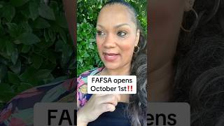 FAFSA opens October 1st!
