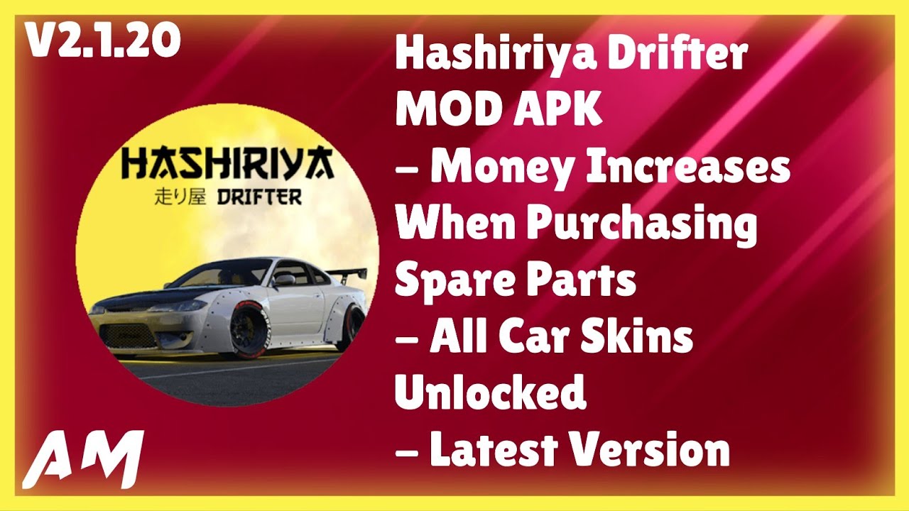 Hashiriya Drifter MOD APK V2.1.20 |Money Increases When Spent & All Skins Unlocked - Latest Version