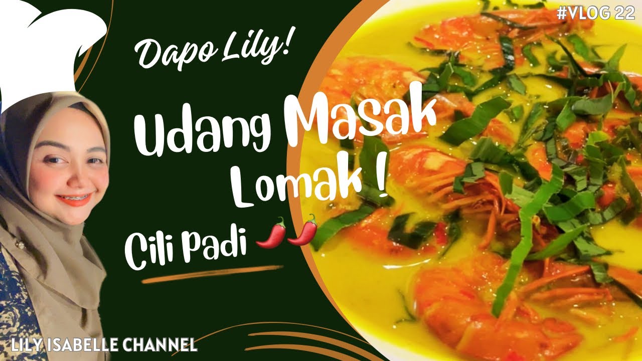 RESEPI MASAK LEMAK CILI PADI UDANG BY LILY ISABELLE??! RAHSIA MASAK SEDAP DARI NOGORI 9?! OMG! #22