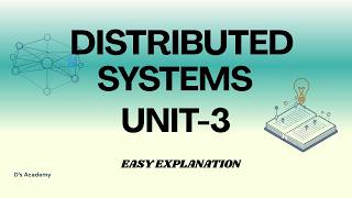 Unit 3 Distributed Systems | Easy explanation | BTech Profile