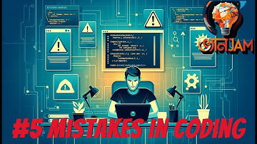 How to Become a Successful Programmer: 5 Common Coding Mistakes You Must Avoid| Watch before start