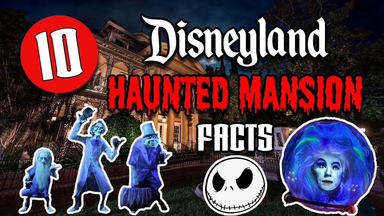 10 Facts about Disneyland's Haunted Mansion