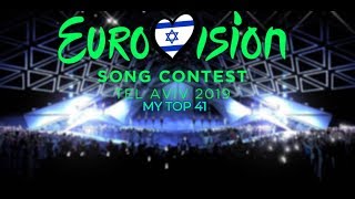 Eurovision 2019 | My Top 41 (pre-show)