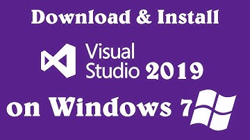 How to download and install Microsoft Visual Studio 2019 on Windows 7