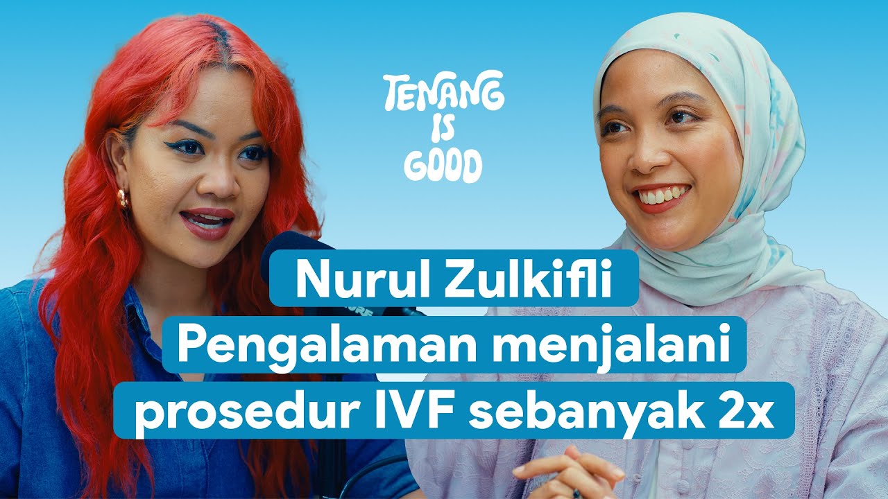 Nurul Zulkifli Bercerita Pengalaman Menjalani IVF 2x | 