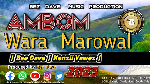 Ambom 2023 - Bee Dave ft Kenzii Yawex (2023 Offical PNG Latest Music) ~2023 Fresh PNG music