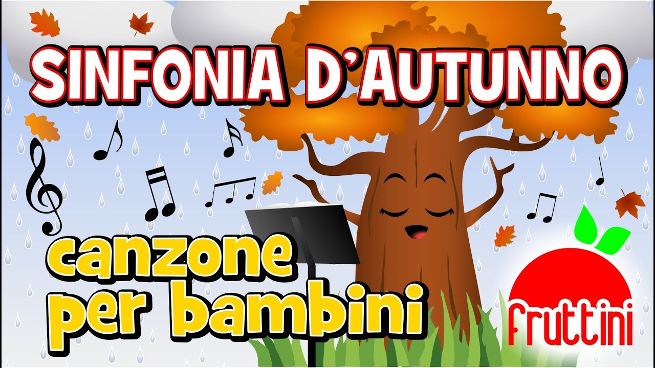 Canzoni per bambini  SINFONIA D'AUTUNNO by Fruttini 