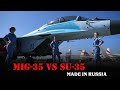 Mig-35 Vs Su-35 - Why Does Russia Need The Mig-35S When They Already Have The Su-35S?