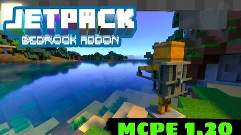 jetpack addon for mcpe 1.20 || 1.20 best addon