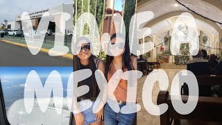 Mexico Vlog!