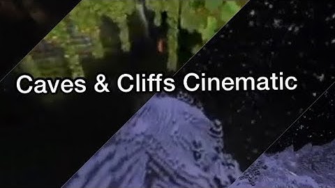 Minecraft 1.18 CINEMATIC (Caves and Cliffs Update)