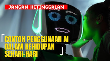 Jangan sampai ketinggalan. Contoh penggunaan AI dalam kehidupan sehari hari yang kamu harus coba