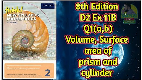 Q1(a,b) || Ex-11B || D2 8th edition || Volume, Surface Area and Symmetry of Prism and Cylinders