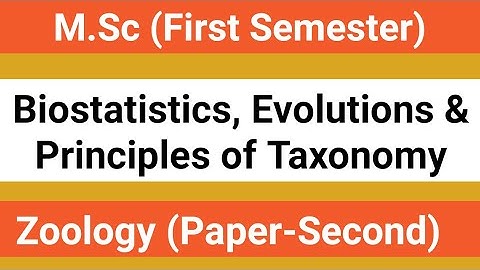 M.Sc. ZOOLOGY Paper|Biostatistics, Evolution & Principles of Taxonomy| Zoology 2nd Paper