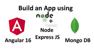 Build app using Angular 16, Node Express JS and Mongo DB (MEAN Stack)