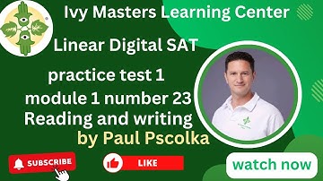 Linear Digital SAT practice test 1, module 1, number 23, reading and writing || Ivy Masters