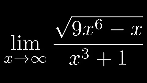 Limit of sqrt(9x^6 - x)/(x^3 + 1) as x approaches infinity