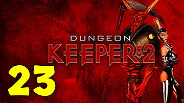 Dungeon Keeper 2 Walkthrough & Gameplay Part 23 - Level 19 - Interception - Butterscotch