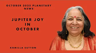 Jupiter Joy in Oct 2025: Komilla Sutton