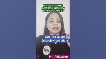 UPHESC ASSISTANT PROFESSOR INTERVIEW UPDATE | #uphescinterview #uphesc #uphescexam