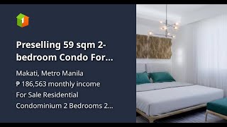 Preselling 59 sqm 2-bedroom Condo For Sale in Makati Metro Manila SMDC