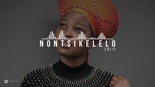 Nontsikelelo / Ho lokile (Gwijo)