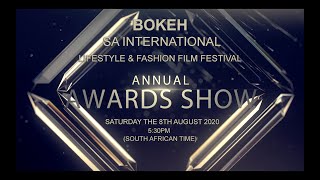 BOKEH SA INTERNATIONAL LIFESTYLE & FASHION FILM FESTIVAL - 2020 AWARDS SHOW - LIVE!