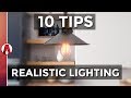 10 Tips for REALISTIC LIGHTING